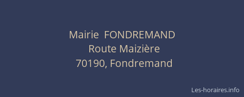 Mairie  FONDREMAND