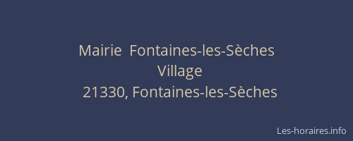 Mairie  Fontaines-les-S&egrave;ches