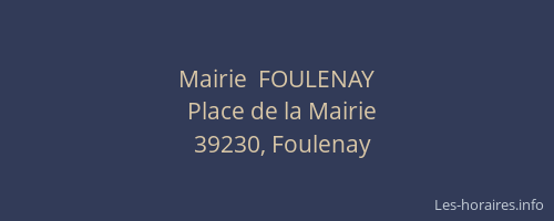 Mairie  FOULENAY