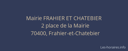 Mairie FRAHIER ET CHATEBIER