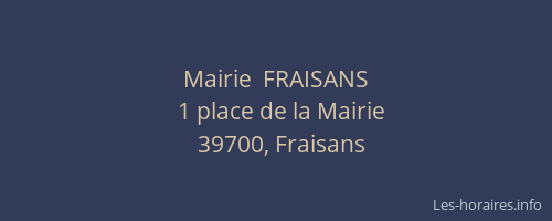 Mairie  FRAISANS