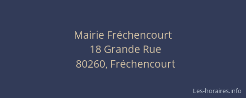 Mairie Fr&eacute;chencourt