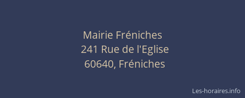 Mairie Fr&eacute;niches