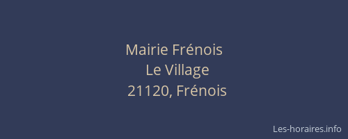 Mairie Fr&eacute;nois