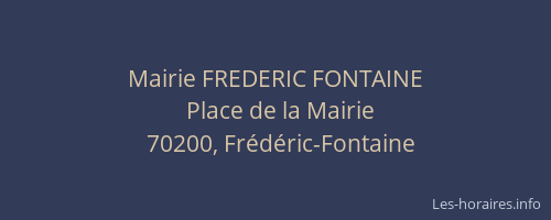 Mairie FREDERIC FONTAINE