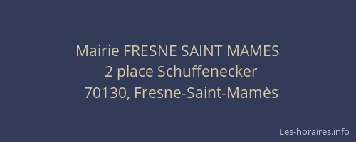 Mairie FRESNE SAINT MAMES