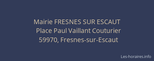 Mairie FRESNES SUR ESCAUT