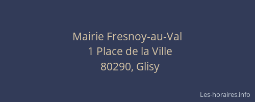 Mairie Fresnoy-au-Val