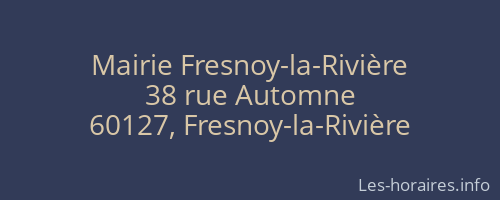 Mairie Fresnoy-la-Rivière
