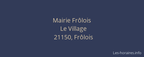 Mairie Fr&ocirc;lois