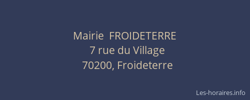 Mairie  FROIDETERRE