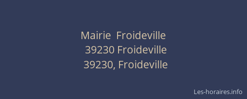 Mairie  Froideville