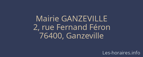 Mairie GANZEVILLE