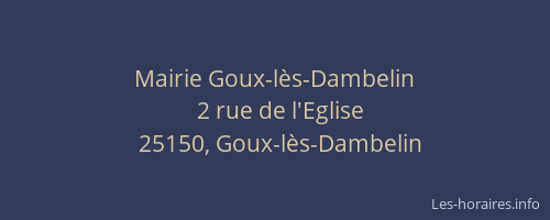 Mairie Goux-l&egrave;s-Dambelin