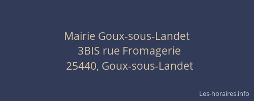 Mairie Goux-sous-Landet