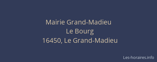 Mairie Grand-Madieu
