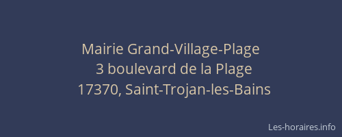 Mairie Grand-Village-Plage