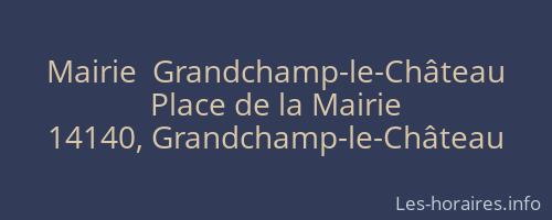 Mairie  Grandchamp-le-Château