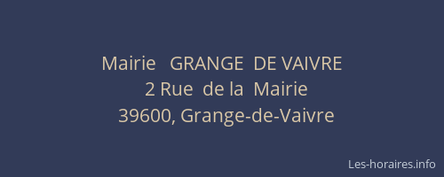Mairie   GRANGE  DE VAIVRE