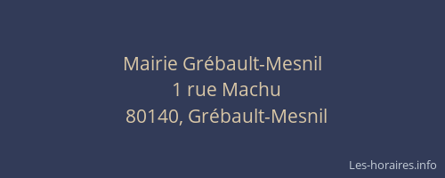 Mairie Gr&eacute;bault-Mesnil