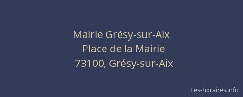 Mairie Gr&eacute;sy-sur-Aix