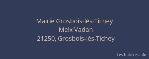 Mairie Grosbois-l&egrave;s-Tichey