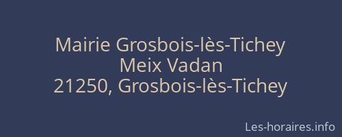 Mairie Grosbois-lès-Tichey