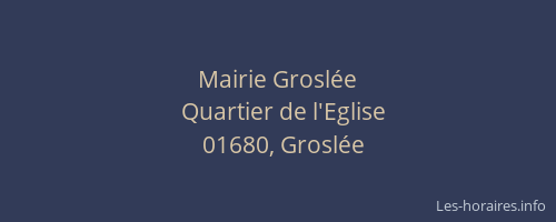 Mairie Groslée