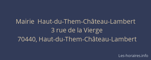 Mairie  Haut-du-Them-Ch&acirc;teau-Lambert
