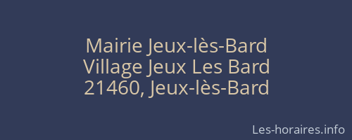 Mairie Jeux-lès-Bard
