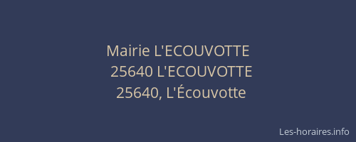 Mairie L'ECOUVOTTE