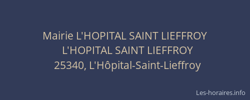 Mairie L'HOPITAL SAINT LIEFFROY