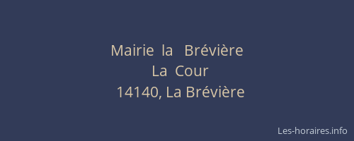 Mairie  la   Br&eacute;vi&egrave;re
