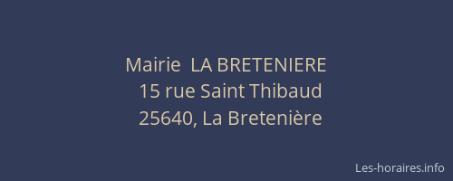 Mairie  LA BRETENIERE