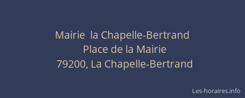 Mairie  la Chapelle-Bertrand