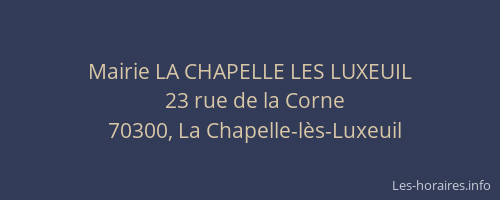 Mairie LA CHAPELLE LES LUXEUIL