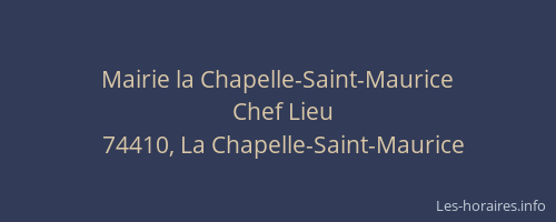 Mairie la Chapelle-Saint-Maurice