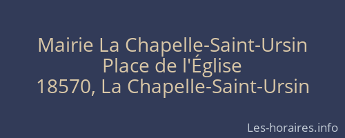 Mairie La Chapelle-Saint-Ursin