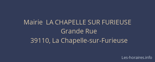 Mairie  LA CHAPELLE SUR FURIEUSE