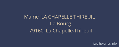 Mairie  LA CHAPELLE THIREUIL