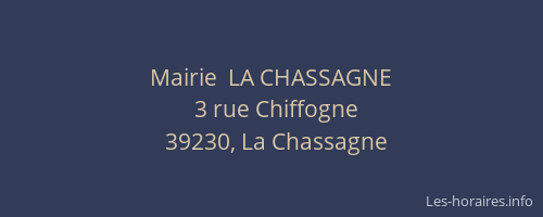 Mairie  LA CHASSAGNE