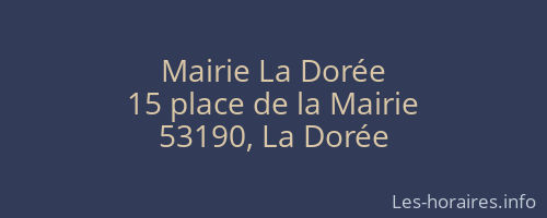 Mairie La Dorée