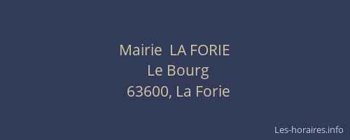 Mairie  LA FORIE