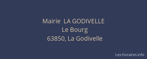 Mairie  LA GODIVELLE