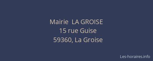 Mairie  LA GROISE