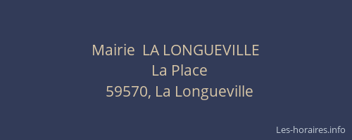 Mairie  LA LONGUEVILLE