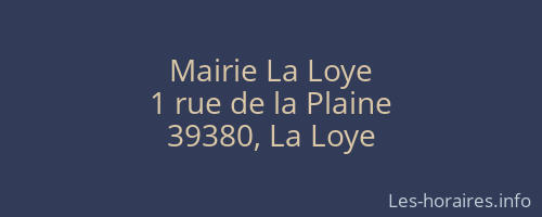 Mairie La Loye