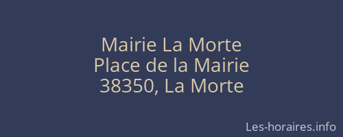 Mairie La Morte