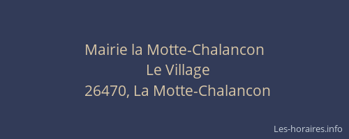 Mairie la Motte-Chalancon