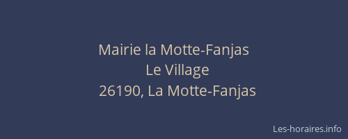 Mairie la Motte-Fanjas